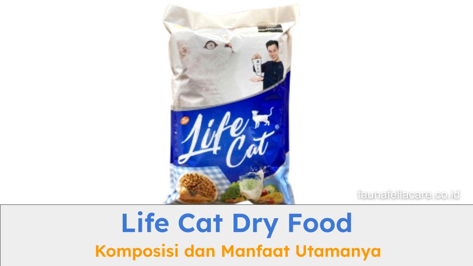Life Cat Dry Food dapat menjadi salah satu opsi makanan kucing dengan kandungan terbaik.